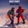 Marty Raney - Small Time - Single